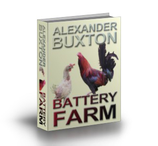 Battery Farm Alexander Buxton